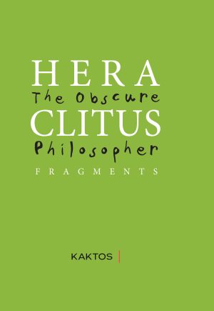HERACLITUS (KAKTOS), The obscure philosopher new
